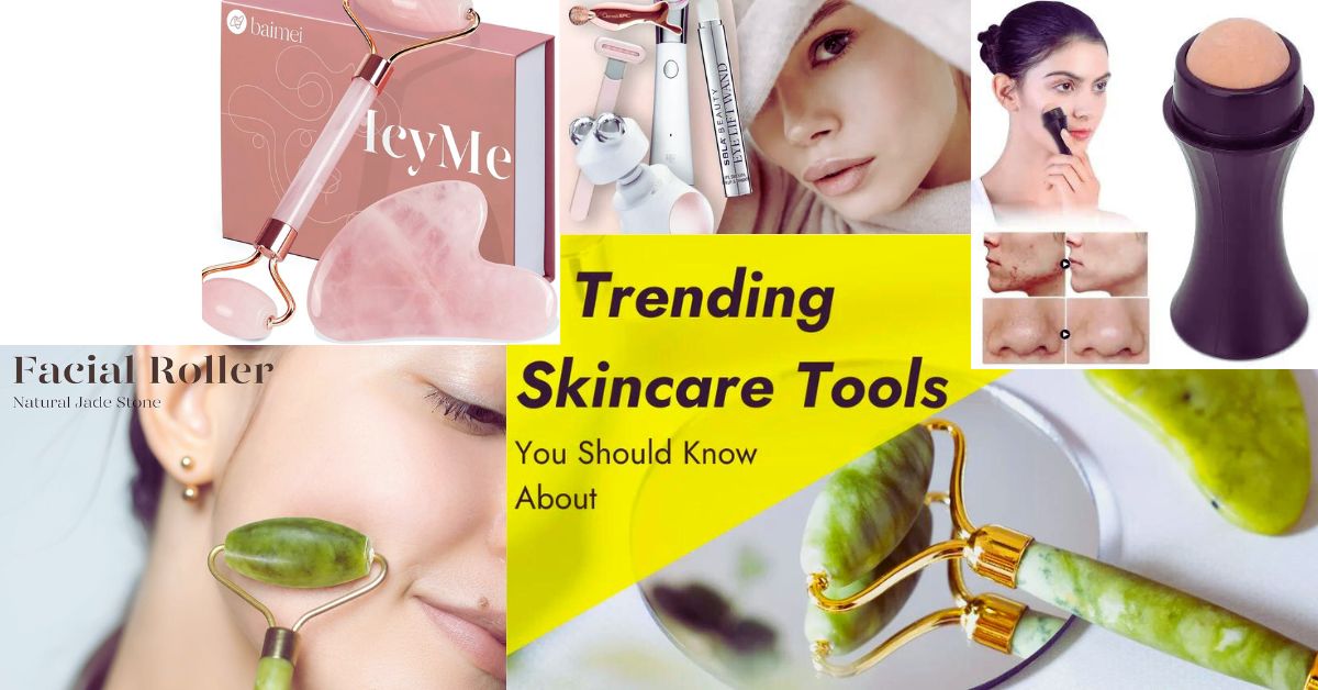 Skincare tools